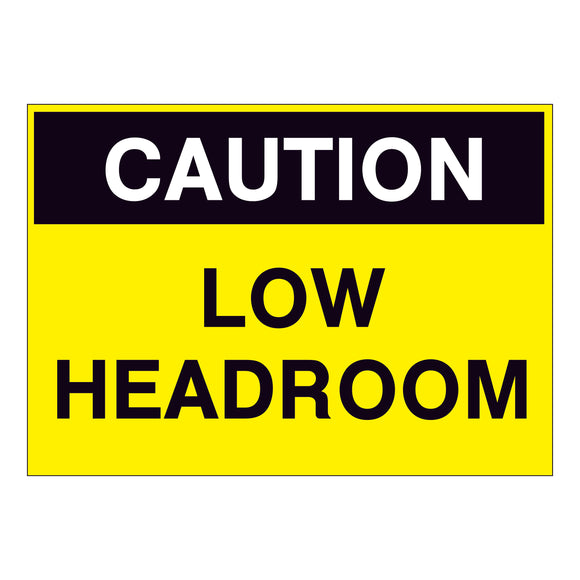 Caution Low Headroom Sign