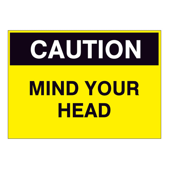 Caution Mind your Head Sign