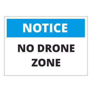 Notice No Drone Zone