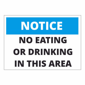 Notice No Eating or Drinking in this Area