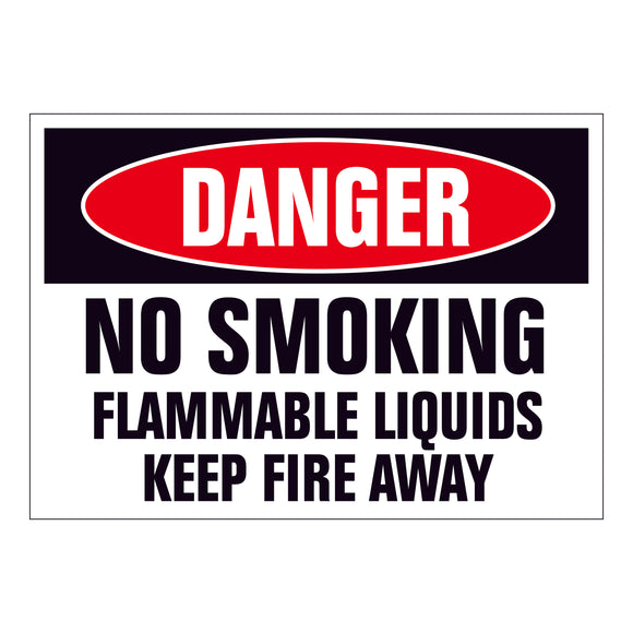 Danger No Smoking Flammable Liquids Keep Fire Away