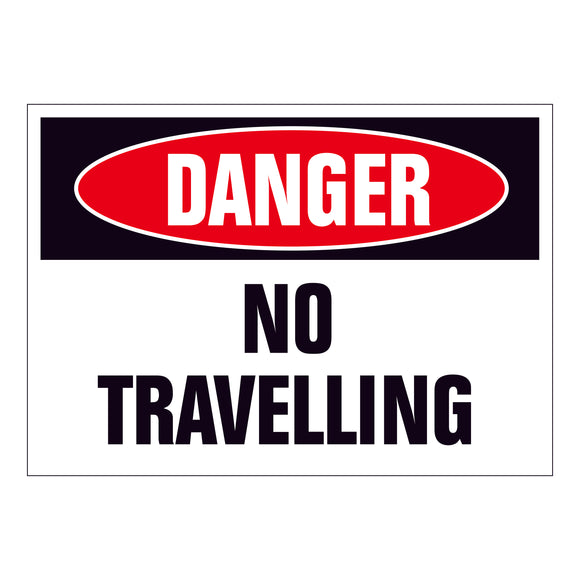 Danger No Travelling