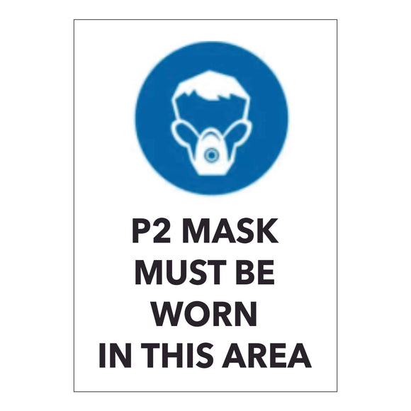 P2 Mask Must be Worn in this Area