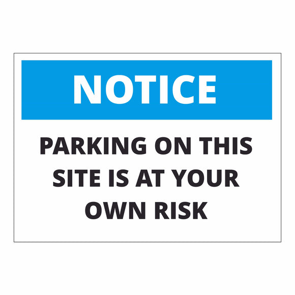 Notice Parking on This Site is at your own Risk 1