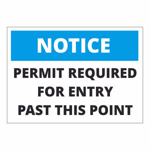 Notice Permit Required For Entry Past This Point