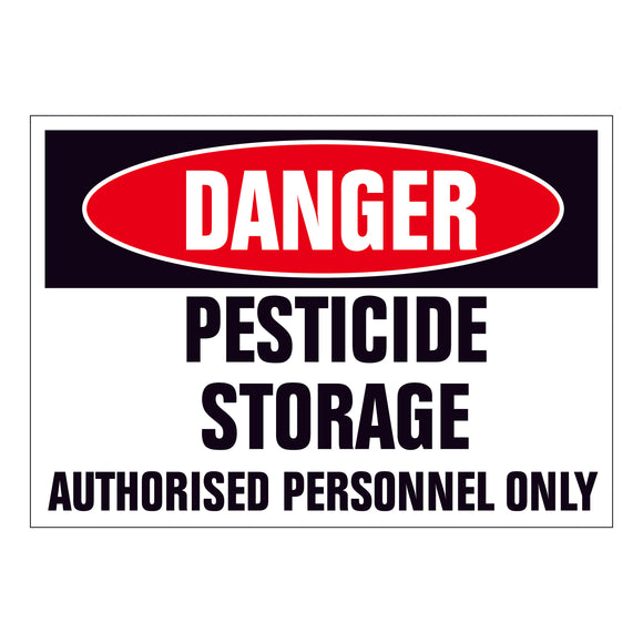 Danger Pesticide Storage Authorised Personnel Only