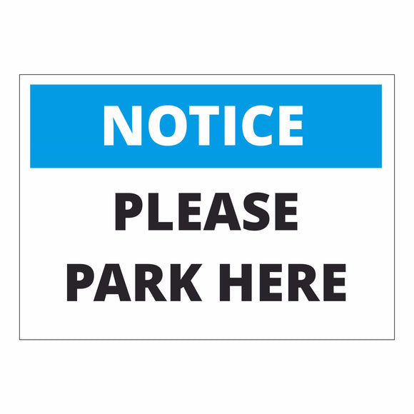 Notice Please Park Here