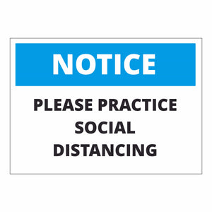 Notice Please practice social distancing