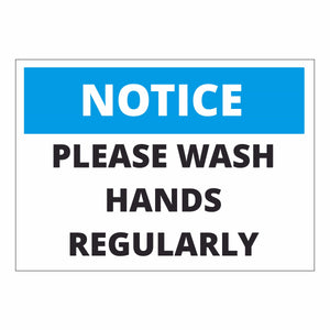 Notice Please wash hands regularly