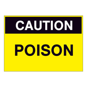 Caution Poison Sign