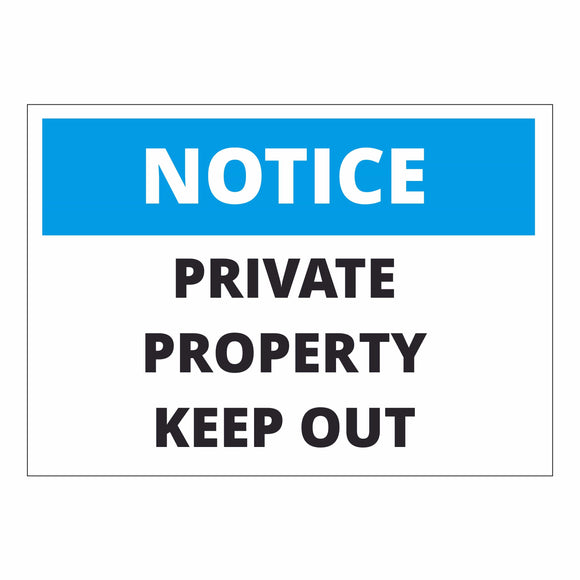 Notice Private Property Keep Out