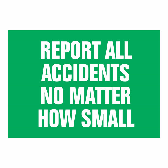 Report All Accidents No Matter How Small