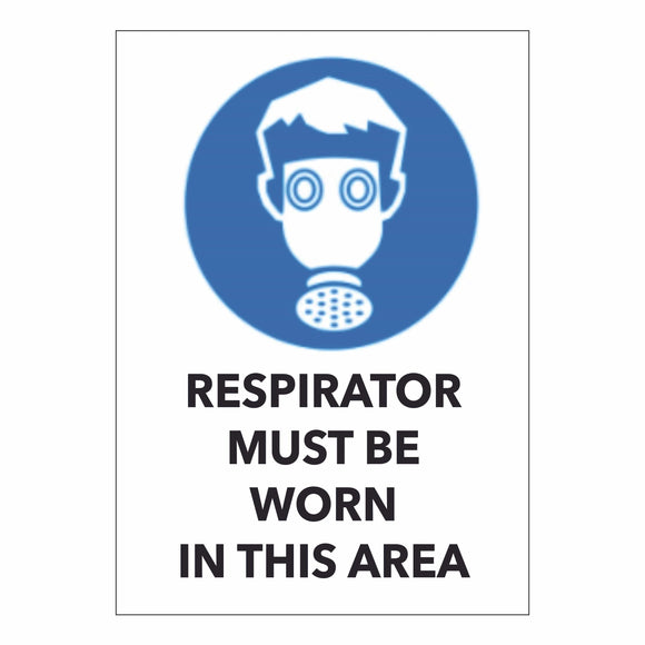Respirator Must be Worn in This Area