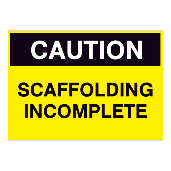 Caution Scaffolding Incomplete Sign