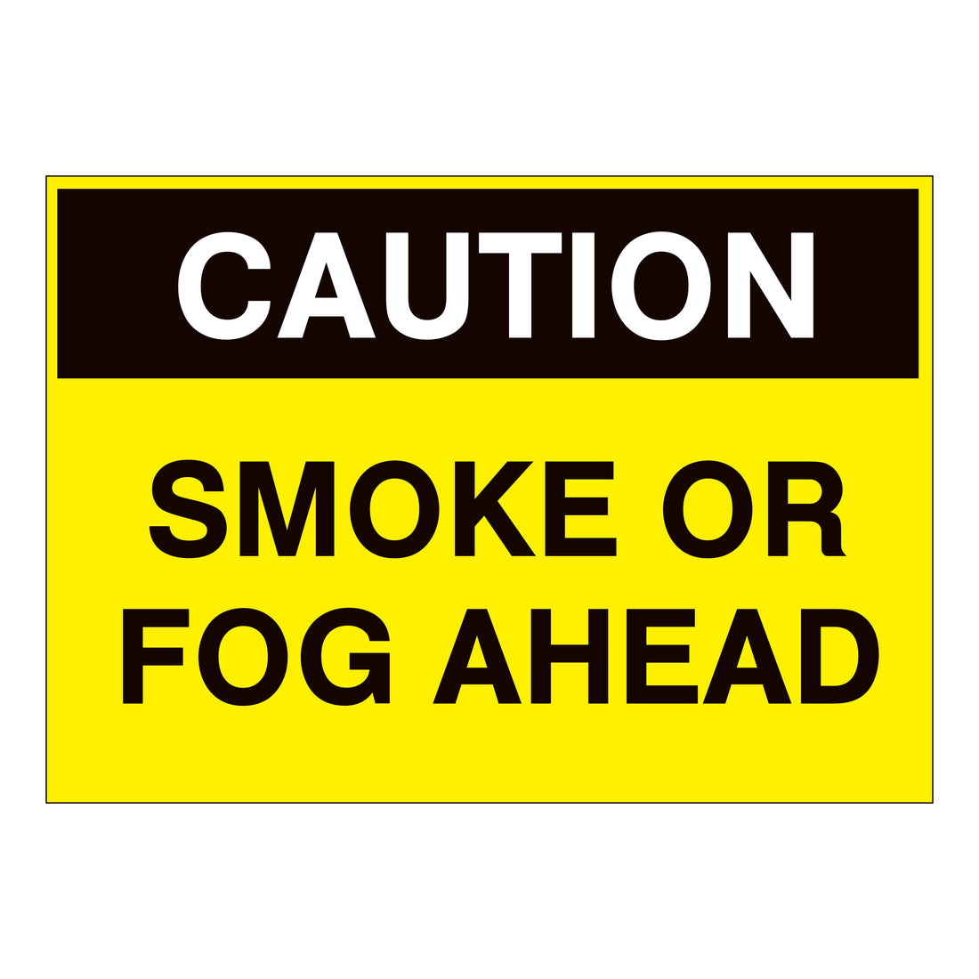 Caution Smoke or Fog Ahead Sign – Online NZ Signs