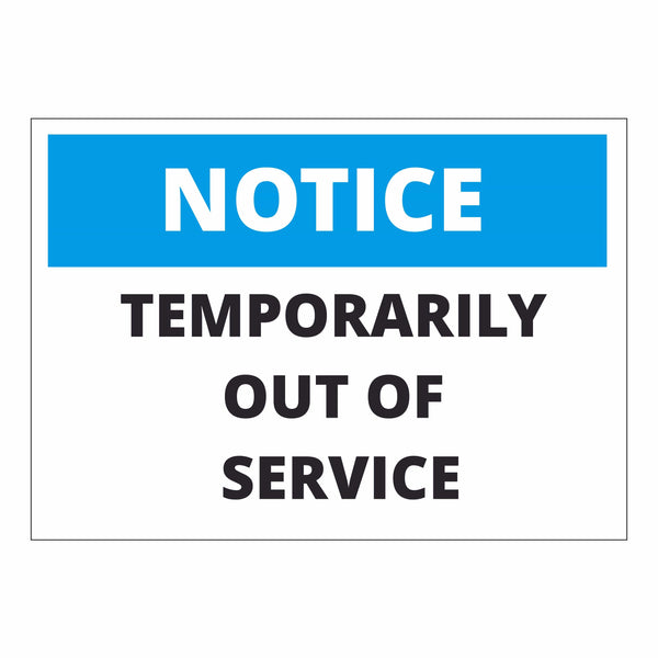 Notice Temporarily Out of Service Sign - Customizable Options – Online ...