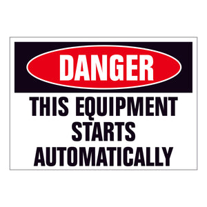 Danger This Equipment Starts Automatically