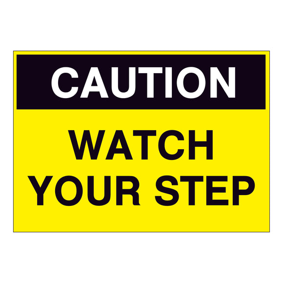 Caution Watch your Step Sign