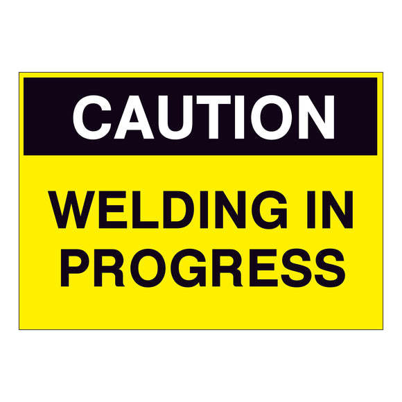 Caution Welding in Progress Sign