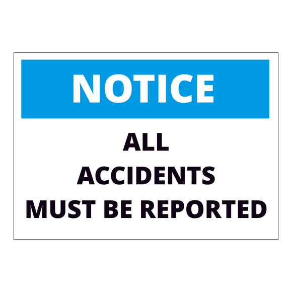 Notice All Accidents Must Be Reported